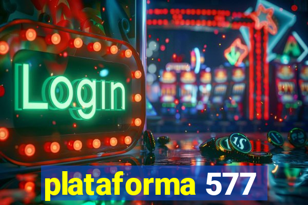 plataforma 577